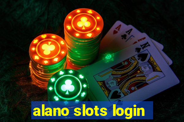 alano slots login